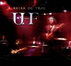 UHF : À Beira Do Tejo